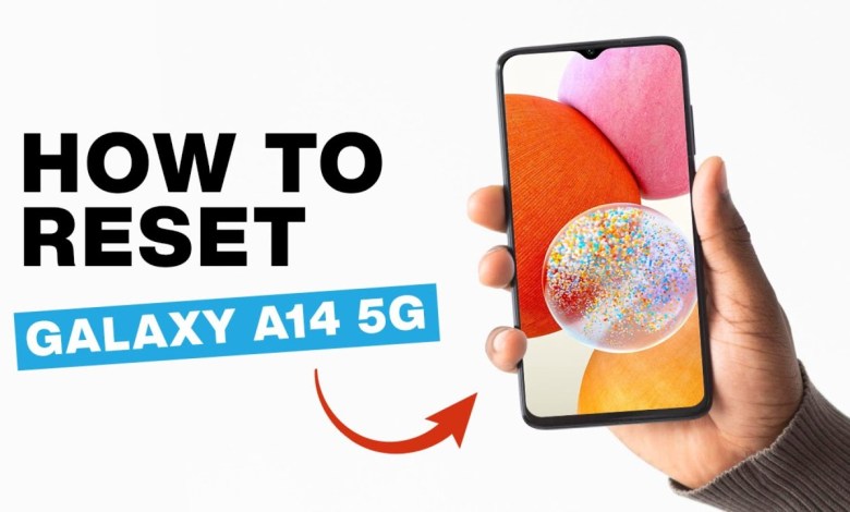 How to Reset Your Samsung Galaxy A14 5G Phone to How to Reset Your Samsung Galaxy A14 5G Phone to