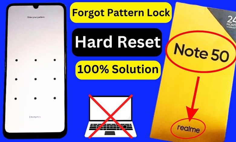 Realme Note 50 Hard Reset | Realme Ka Pattern Password Realme Note 50 Hard Reset | Realme Ka Pattern Password