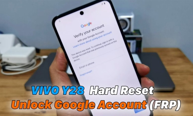 VIVO Y28 Hard Reset – Unlock Google Account (FRP) VIVO Y28 Hard Reset – Unlock Google Account (FRP)