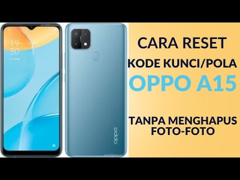 EASY WAY TO RESET OPPO A15 LOCK CODE WITHOUT DELETING EASY WAY TO RESET OPPO A15 LOCK CODE WITHOUT DELETING