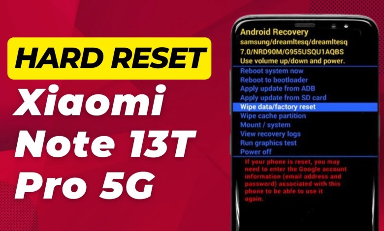 How To Hard Reset Xiaomi Note 13T Pro 5G (Quick & Easy) How To Hard Reset Xiaomi Note 13T Pro 5G (Quick & Easy)