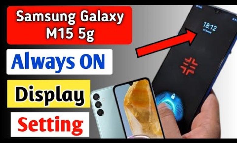 Samsung Galaxy M15 5g Me Always On Screen Samsung Galaxy M15 5g Me Always On Screen