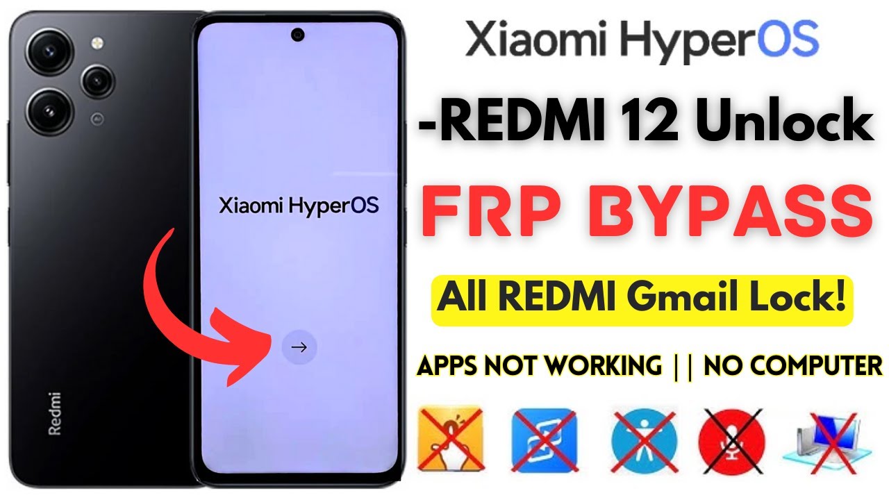 -New Xiaomi Redmi 12 HyperOS FRP Bypass 2024 [Without -New Xiaomi Redmi 12 HyperOS FRP Bypass 2024 [Without