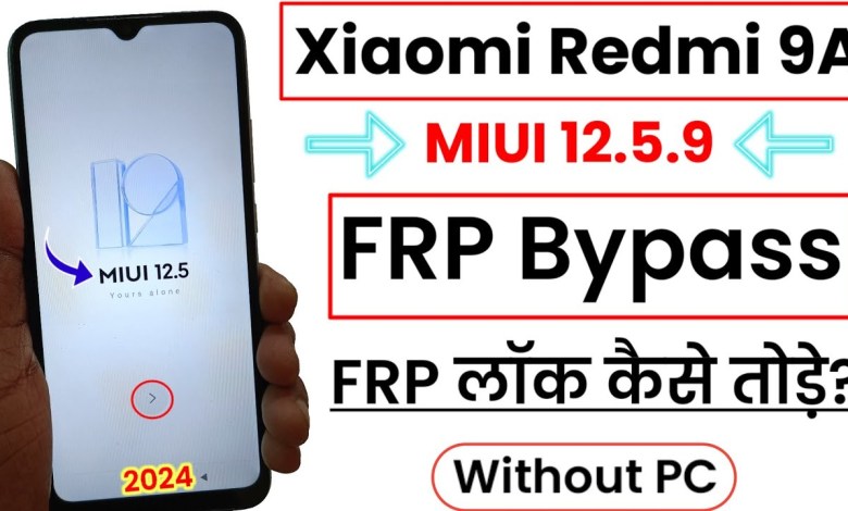 Redmi 9A FRP Bypass 12.5 | Xiaomi Redmi 9A Google Redmi 9A FRP Bypass 12.5 | Xiaomi Redmi 9A Google