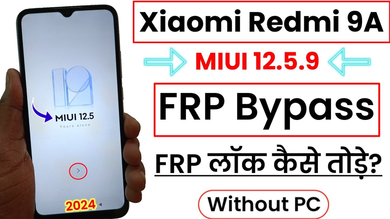 Redmi 9A FRP Bypass 12.5 | Xiaomi Redmi 9A Google Redmi 9A FRP Bypass 12.5 | Xiaomi Redmi 9A Google