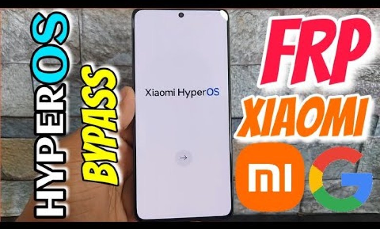 NUEVO FRP COMO ELIMINAR CUENTA GOOGLE XIAOMI HYPEROS NUEVO FRP COMO ELIMINAR CUENTA GOOGLE XIAOMI HYPEROS