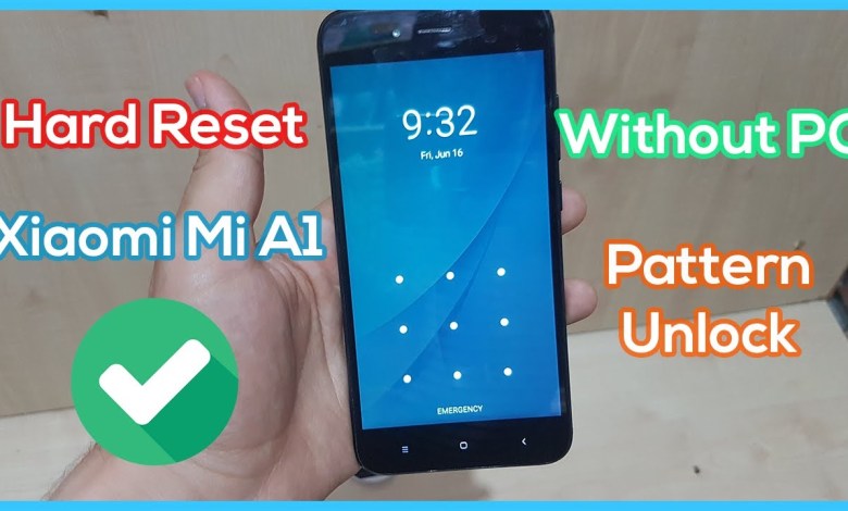 Xiaomi Mi A1 Hard Reset Pattern Unlock Without PC Xiaomi Mi A1 Hard Reset Pattern Unlock Without PC