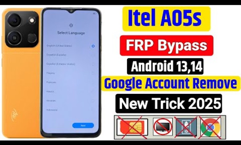 Unveiling the Latest Itel A05s Frp Bypass for Android 13 in 2025 Unveiling the Latest Itel A05s Frp Bypass for Android 13 in 2025