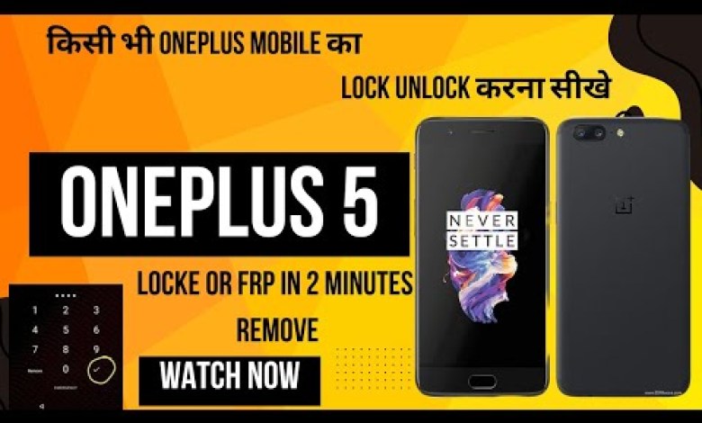 Oneplus 5 lock frp remove just 2 mints Oneplus 5 lock frp remove just 2 mints