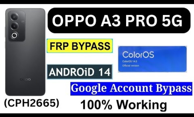 Oppo A3 Pro 5G CPH2665 Frp Bypass/Unlock Google Account Oppo A3 Pro 5G CPH2665 Frp Bypass/Unlock Google Account