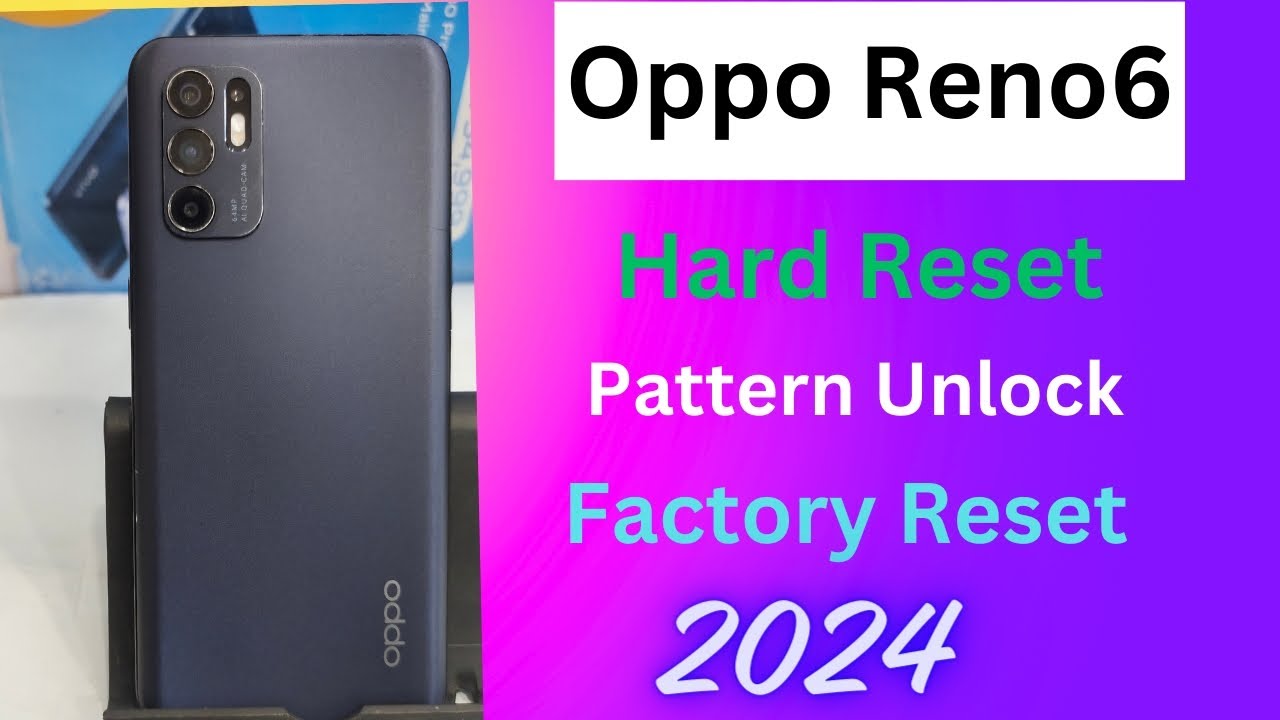 How to Hard Reset OPPO Reno6 /Factory Reset/Pattern How to Hard Reset OPPO Reno6 /Factory Reset/Pattern