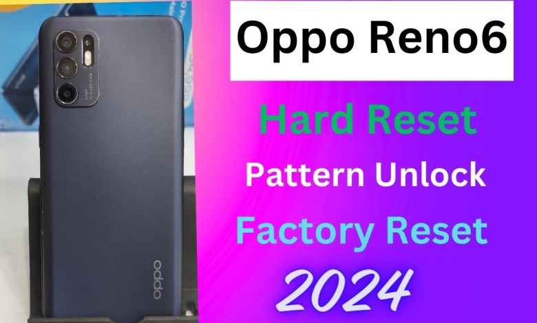 How to Hard Reset OPPO Reno6 /Factory Reset/Pattern How to Hard Reset OPPO Reno6 /Factory Reset/Pattern