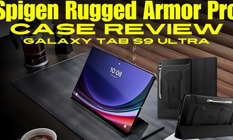 Spigen Rugged Armor Pro Case Review Galaxy Tab S9 Ultra Spigen Rugged Armor Pro Case Review Galaxy Tab S9 Ultra