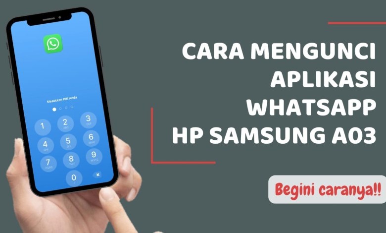 How to Lock the Whatsapp Application on the Samsung A03 Cellphone How to Lock the Whatsapp Application on the Samsung A03 Cellphone