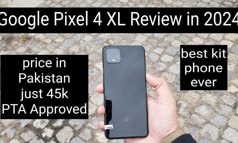 Google Pixel 4 XL Review in 2024 best kit phone in Google Pixel 4 XL Review in 2024 best kit phone in