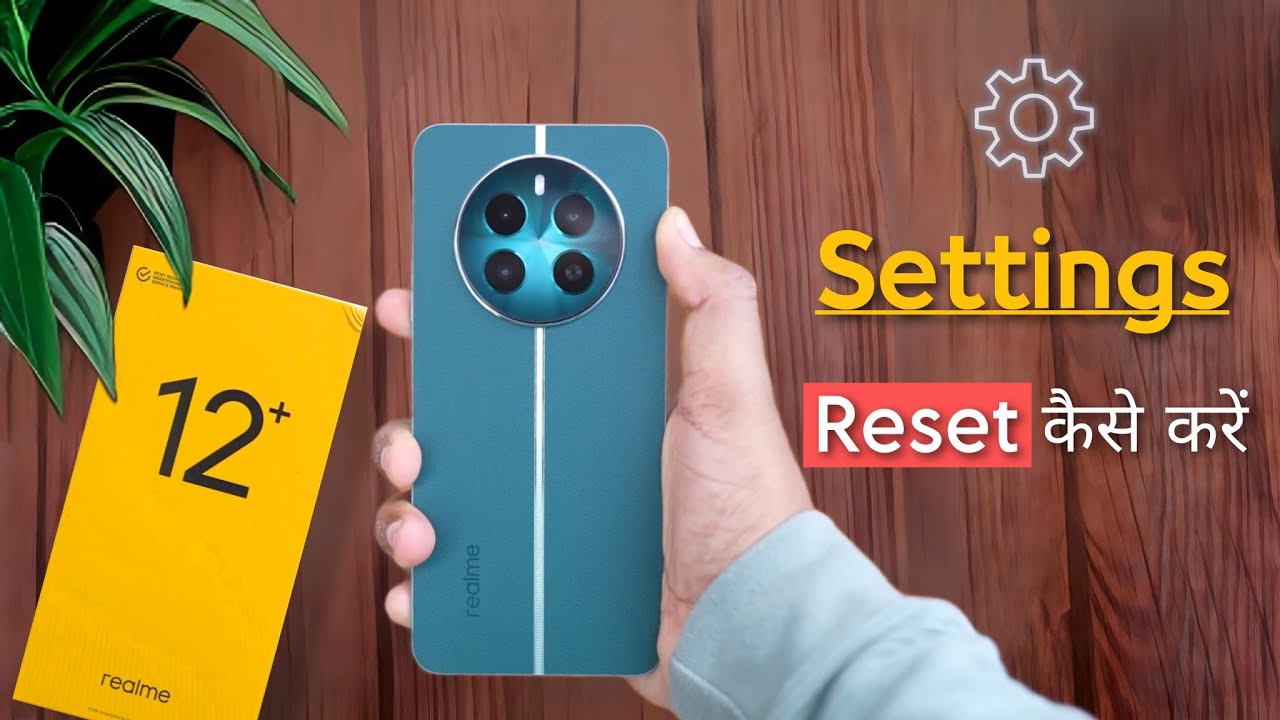 Realme 12 Plus: How to Reset Settings, Realme 12+ 5g Realme 12 Plus: How to Reset Settings, Realme 12+ 5g