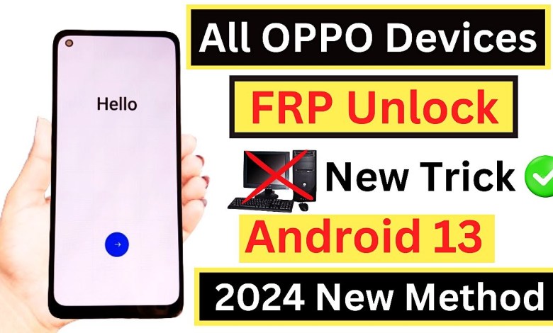 All Oppo FRP Bypass 2024 | Oppo Android 12/13 Google All Oppo FRP Bypass 2024 | Oppo Android 12/13 Google