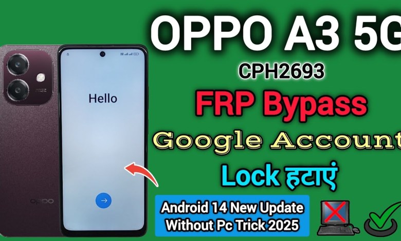 Unlocking Secrets: OPPO A3 5G (CPH2693) FRP Bypass on Android 14 – What You Need to Know! Unlocking Secrets: OPPO A3 5G (CPH2693) FRP Bypass on Android 14 – What You Need to Know!