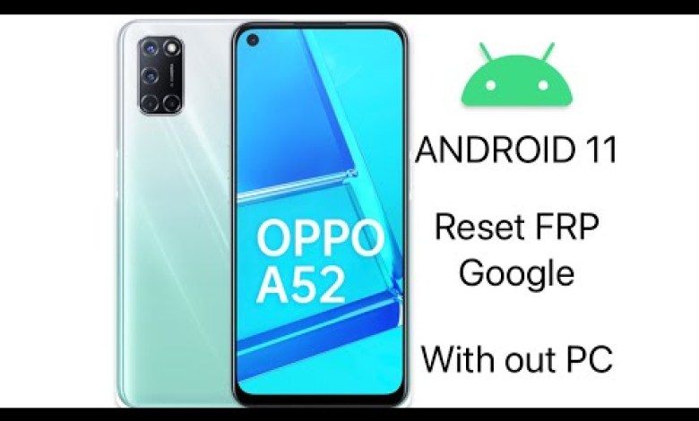 Reset FRP Google Oppo A52/Reset Google Account Oppo A52 Reset FRP Google Oppo A52/Reset Google Account Oppo A52