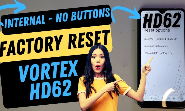 Vortex HD62 Factory Reset – Easy Way – Using Settings Vortex HD62 Factory Reset – Easy Way – Using Settings