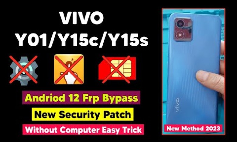Vivo Y01 (V2166) frp bypass Android 12 | Y15c, Y15s Vivo Y01 (V2166) frp bypass Android 12 | Y15c, Y15s