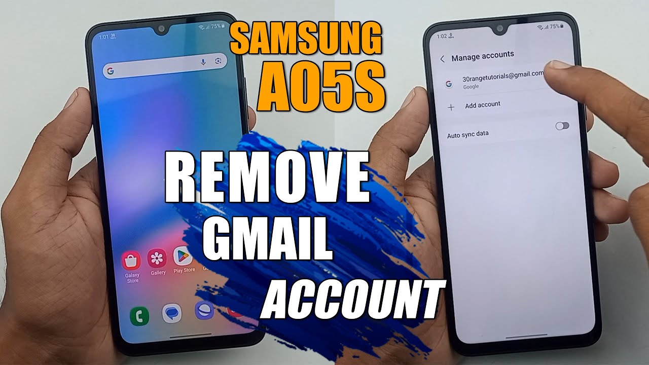 Remove Gmail Account On Mobile – Samsung Galaxy Remove Gmail Account On Mobile – Samsung Galaxy