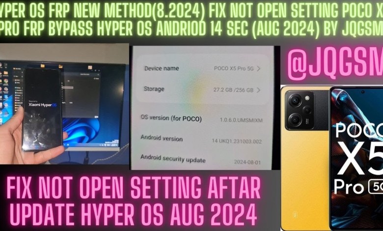 Uncover the Latest FRP Bypass Method for POCO X5 PRO with Hyper OS Uncover the Latest FRP Bypass Method for POCO X5 PRO with Hyper OS