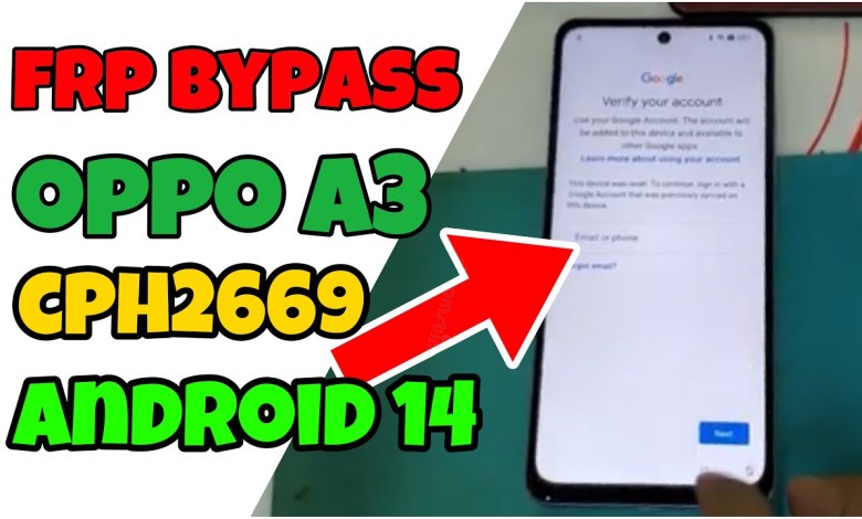 Unlocking the Oppo A3 CPH2669 with Android 14 – Is it Possible to Bypass FRP? Unlocking the Oppo A3 CPH2669 with Android 14 – Is it Possible to Bypass FRP?