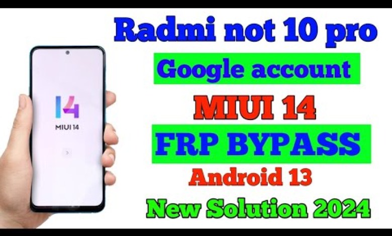 Redmi Note 10 Pro Max FRP Bypass Miui 14 _ New Method _ Redmi Note 10 Pro Max FRP Bypass Miui 14 _ New Method _