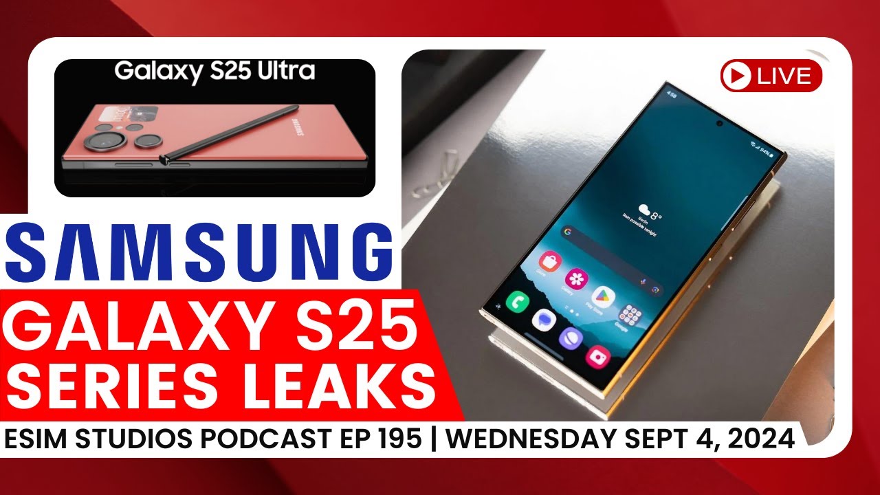 Samsung Galaxy S25 Series Leaks – Apple Watch 10 – Samsung Galaxy S25 Series Leaks – Apple Watch 10 –