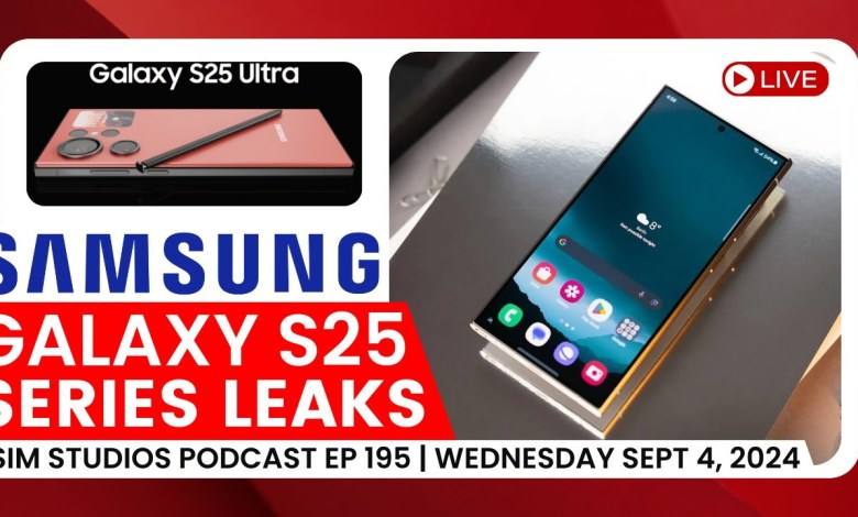 Samsung Galaxy S25 Series Leaks – Apple Watch 10 – Samsung Galaxy S25 Series Leaks – Apple Watch 10 –