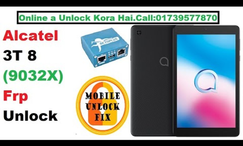 Alcatel 3T 8 (9032X) Frp Unlock by Octoplus FRP Tool Alcatel 3T 8 (9032X) Frp Unlock by Octoplus FRP Tool