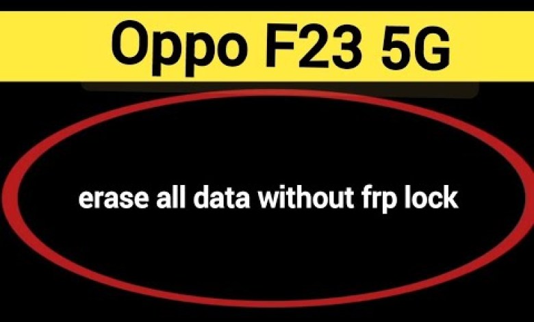 How to erase all data without frp lock, Oppo F23 5G me How to erase all data without frp lock, Oppo F23 5G me