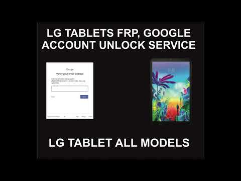 LG Tablets, G Pad, FRP, Account Unlock Service, All LG LG Tablets, G Pad, FRP, Account Unlock Service, All LG