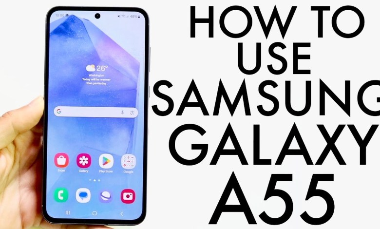 How To Use Samsung Galaxy A55! (Complete Beginners How To Use Samsung Galaxy A55! (Complete Beginners