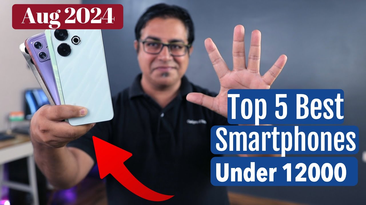 Best 5G Phones Under 12000 in August 2024 I GALTI MAT Best 5G Phones Under 12000 in August 2024 I GALTI MAT