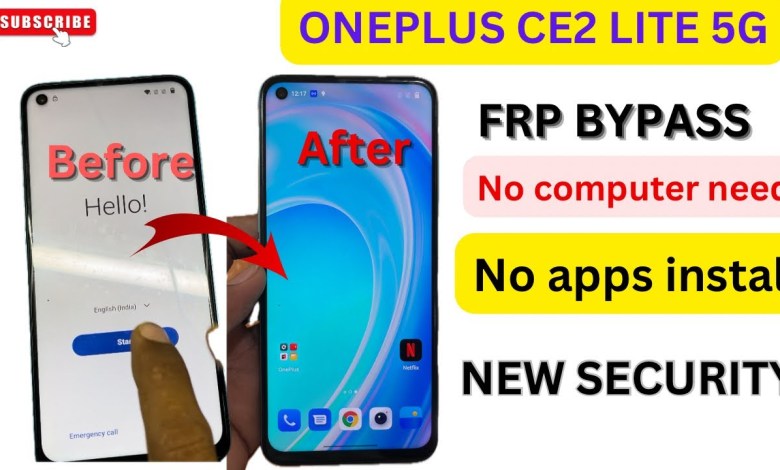 ONEPLUS CE 2 LITE 5G FRP BYPASS/GOOGLE ACCOUNT BYPASS ONEPLUS CE 2 LITE 5G FRP BYPASS/GOOGLE ACCOUNT BYPASS