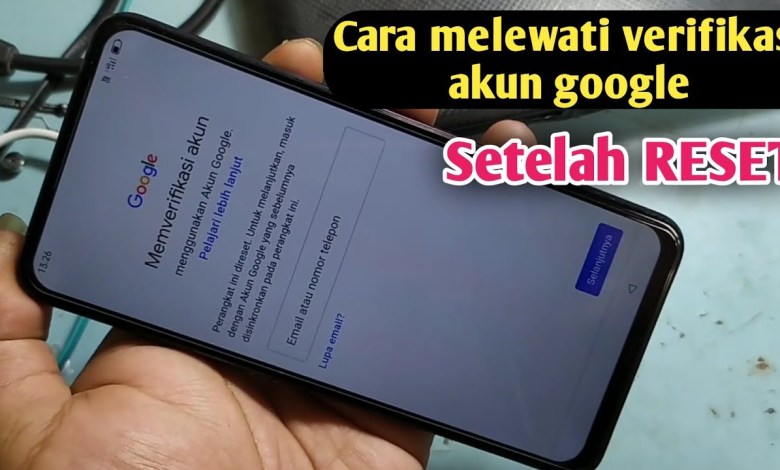 How to Overcome Google Account Verification After Resetting Your Phone How to Overcome Google Account Verification After Resetting Your Phone
