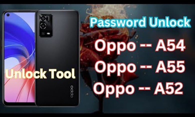 Oppo A55 Unlock Tool_Oppo A55 Frp Unlock Tool_Oppo A54 Oppo A55 Unlock Tool_Oppo A55 Frp Unlock Tool_Oppo A54
