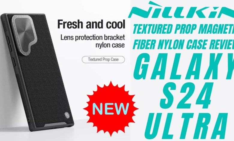 S24 Ultra Nillkin Textured Prop Magnetic Case Review S24 Ultra Nillkin Textured Prop Magnetic Case Review