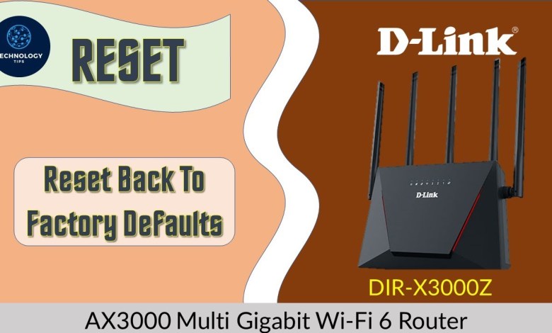 D-Link DIR X3000Z AX3000 WiFi 6 router : How to reset D-Link DIR X3000Z AX3000 WiFi 6 router : How to reset