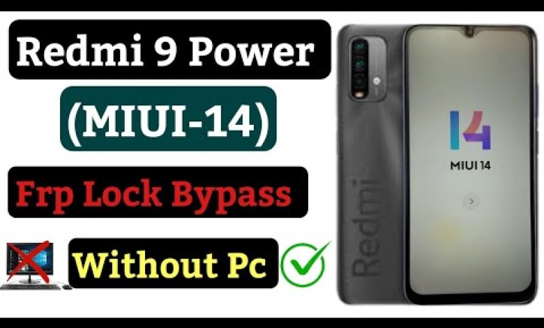 Xiaomi Redmi 9 Power (MIUI-14) Frp bypass / All Redmi Xiaomi Redmi 9 Power (MIUI-14) Frp bypass / All Redmi
