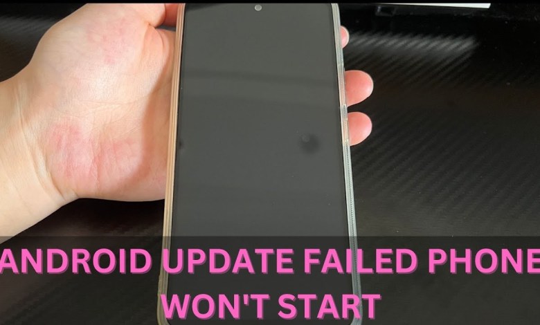 How to Fix Android Update Failed Phone Won’t Start How to Fix Android Update Failed Phone Won’t Start