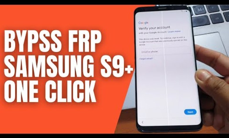 How to Bypass Frp Samsung Galaxy S9 Plus Lock How to Bypass Frp Samsung Galaxy S9 Plus Lock