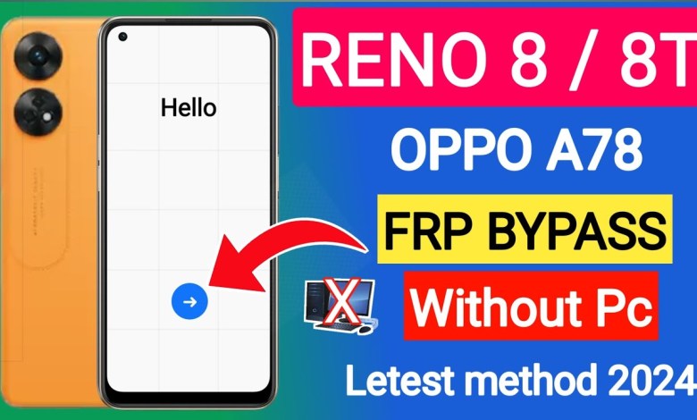 Reno 8t frp bypass without pc | Reno 8/8t frp bypass no Reno 8t frp bypass without pc | Reno 8/8t frp bypass no