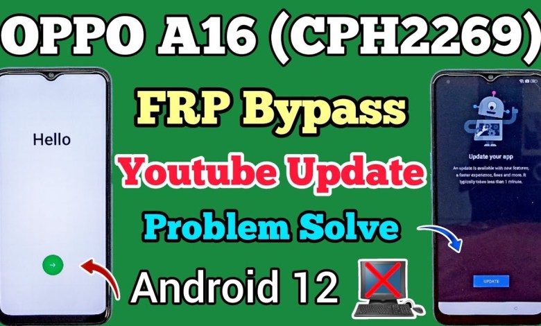 OPPO A16 (CPH2269) | FRP Bypass | Youtube Update OPPO A16 (CPH2269) | FRP Bypass | Youtube Update