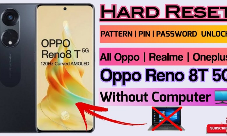 Hard Reset Oppo Reno 8T 5G | How to Hard Reset OPPO Hard Reset Oppo Reno 8T 5G | How to Hard Reset OPPO