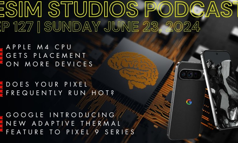 eSIM STUDIOS Podcast Ep 127 | Google To Introduce eSIM STUDIOS Podcast Ep 127 | Google To Introduce