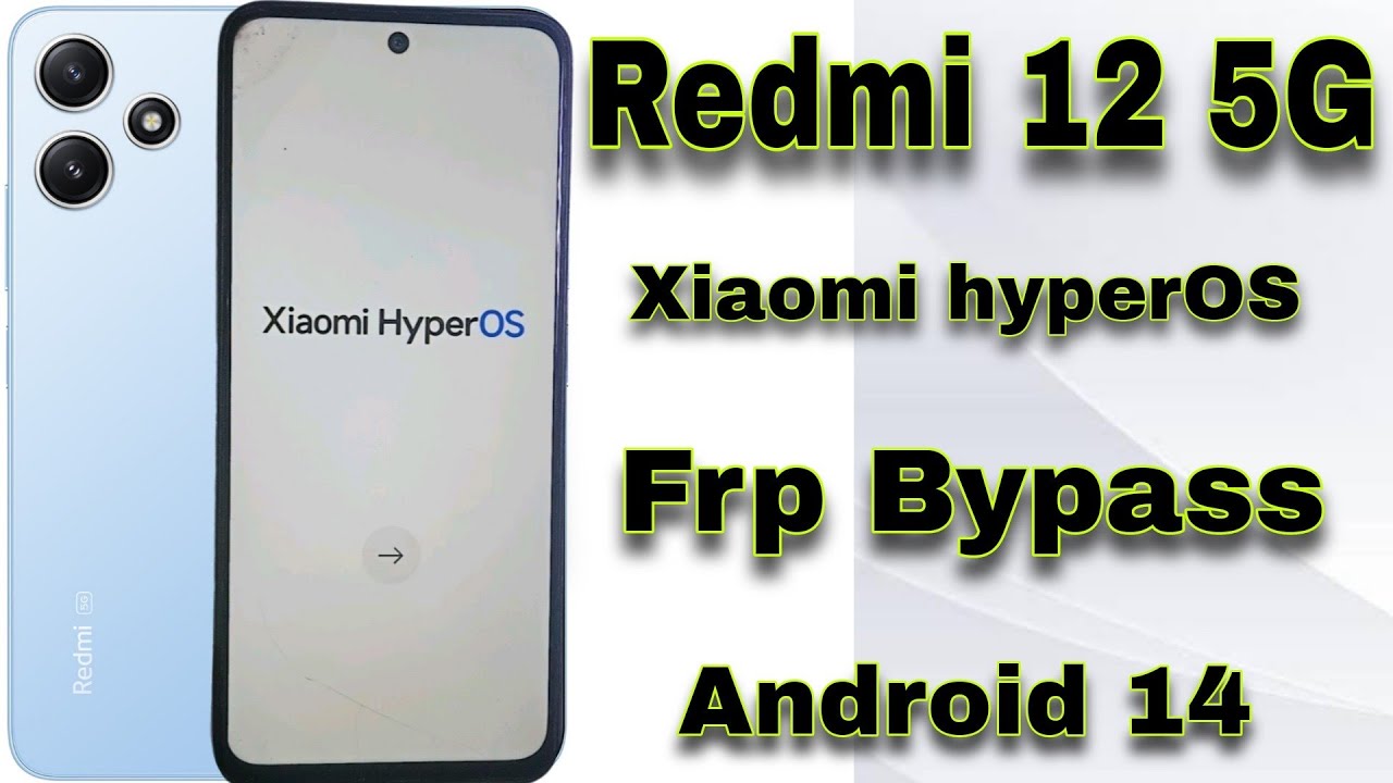 Redmi 12 5G Frp Bypass || Xiaomi HyperOs Frp Bypass || Redmi 12 5G Frp Bypass || Xiaomi HyperOs Frp Bypass ||