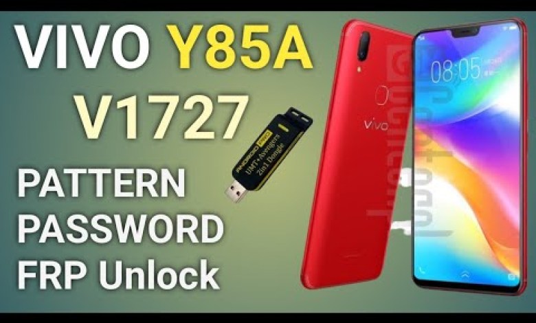 Vivo Y85a (v1727) password Pattern and FRP Unlock UMT Vivo Y85a (v1727) password Pattern and FRP Unlock UMT